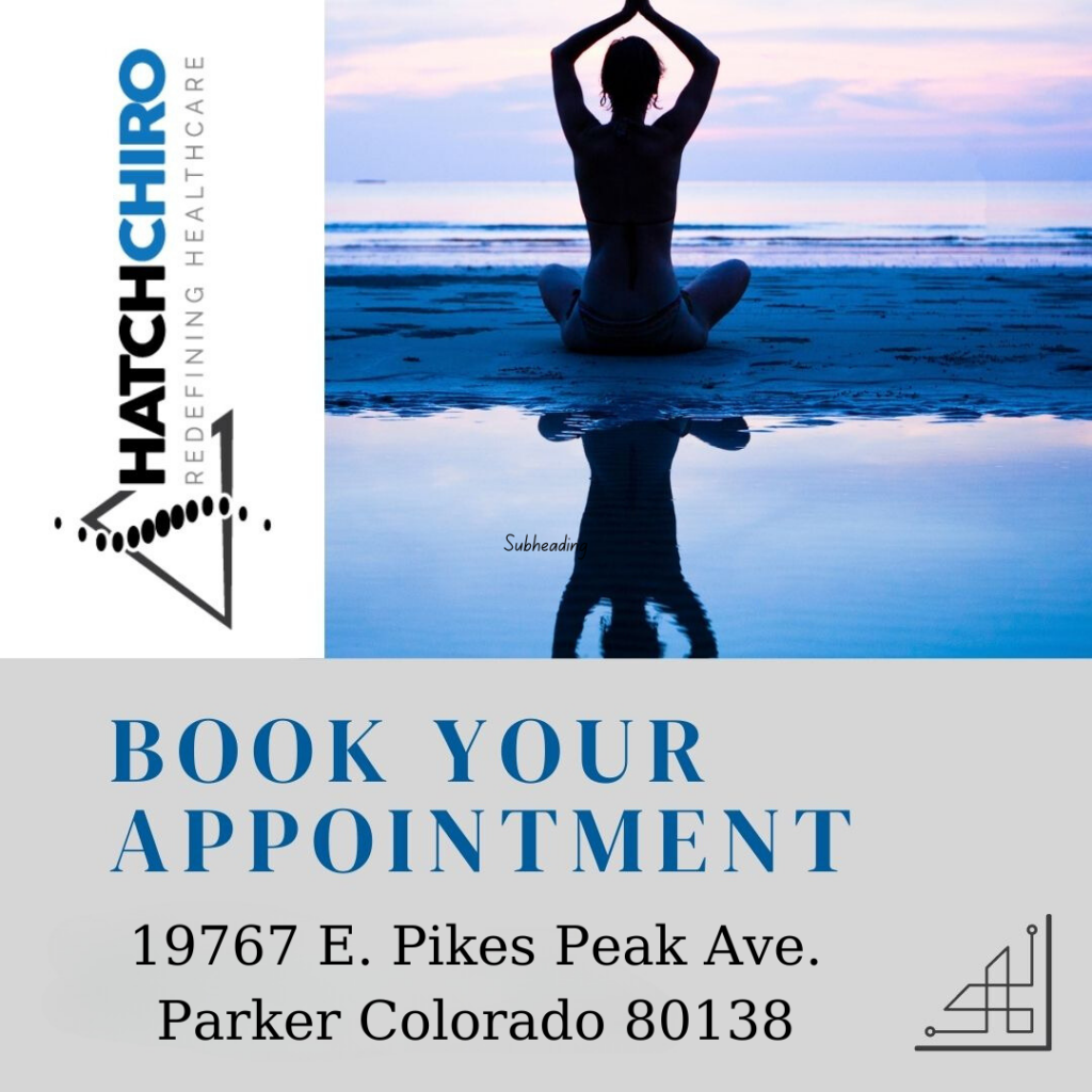 Book your appointment at hatch chiropractic and wellness in Parker Colorado